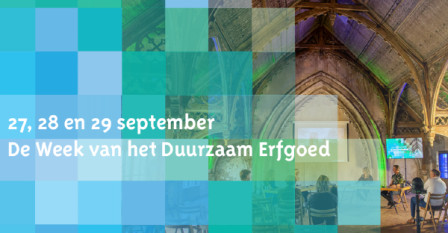 Sneak peak Week van Duurzaam Erfgoed 